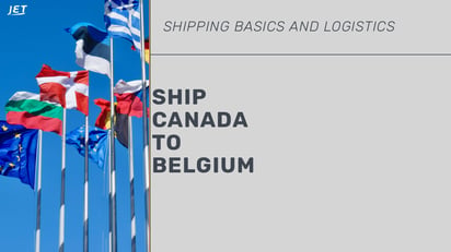 graphic of international flags, Jet Worldwide logo and the headline “Ship Canada to Belgium