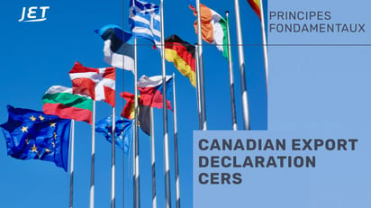 graphic of international flags, Jet Worldwide logo and the headline “Canadian export declaration CERS