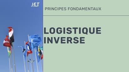 Un groupe de drapeaux internationaux avec le titre “logistique inverse