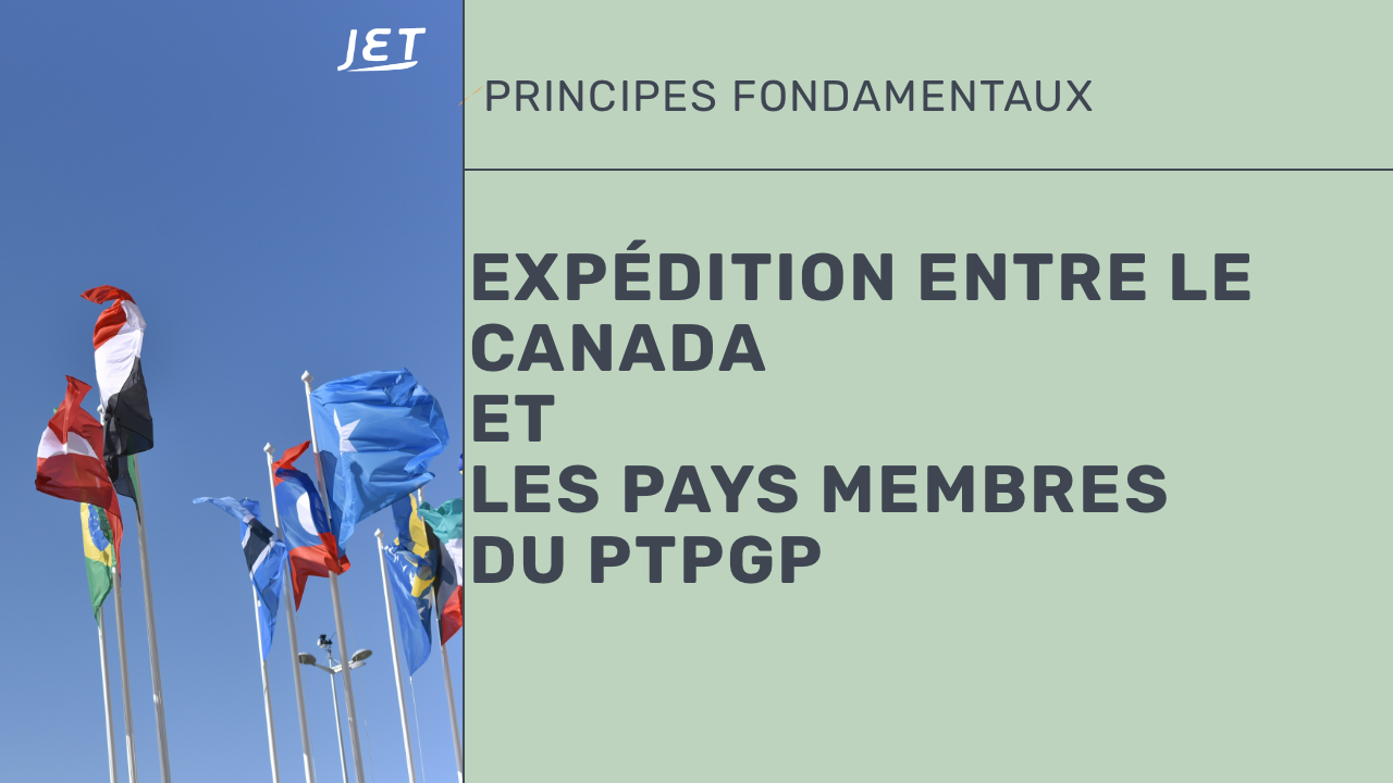 Un groupe de drapeaux internationaux avec le titre “Expédition entre le Canada et les pays membres du PTPGP